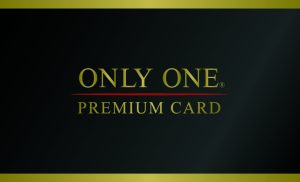 【お得なサービス】ONLY ONE PREMIUM CARD